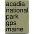 Acadia National Park Gps Maine