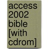 Access 2002 Bible [with Cdrom] door Michael R. Irwin