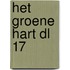 Het groene hart dl 17