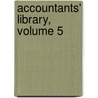 Accountants' Library, Volume 5 door Onbekend