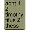 Acnt 1 2 Timothy Titus 2 Thess door Roger Aus