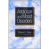 Addiction And Mood Disorders P by G. Alan Marlatt