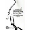 Addiction Deliverance Outreach door Chad D. Hunt