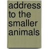 Address To The Smaller Animals door Robert Nichols