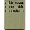 Addresses on Notable Occasions by Charles Henry Fowler
