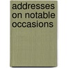 Addresses on Notable Occasions door Charles Henry Fowler