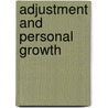 Adjustment And Personal Growth door Frank J. Bruno