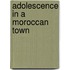 Adolescence in a Moroccan Town