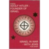 Adolf Hitler - Found of Israel door Hennecke Kardel