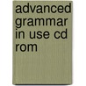 Advanced Grammar In Use Cd Rom door Martin Hewings