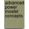 Advanced Power Mosfet Concepts door B. Jayant Baliga