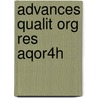 Advances Qualit Org Res Aqor4h door Kimberly D. Elsbach