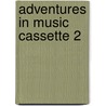 Adventures In Music Cassette 2 by Roy Bennett
