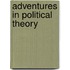 Adventures In Political Theory