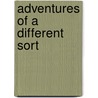 Adventures Of A Different Sort door Gail Grand