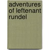 Adventures Of Leftenant Rundel by N. Beetham Stark