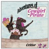 Adventures of a Cowgirl-Pirate door Critter