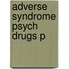 Adverse Syndrome Psych Drugs P by Haddad P. Dursun S. Deakin B