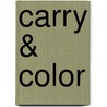Carry & color