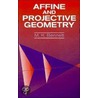 Affine and Projective Geometry by Stephen Bennett