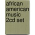 African American Music 2cd Set