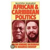 African And Caribbean Politics by Manning Marable