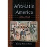 Afro-latin America 1800-2000 P by George Reid Andrews