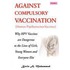 Against Compulsory Vaccination