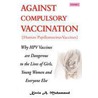 Against Compulsory Vaccination door Kevin Anthony Muhammad