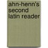 Ahn-Henn's Second Latin Reader