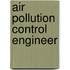 Air Pollution Control Engineer