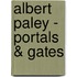 Albert Paley - Portals & Gates
