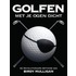 Golfen met je ogen dicht