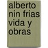 Alberto Nin Frias Vida Y Obras