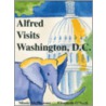 Alfred Visits Washington, D.C. door Missie McPherson