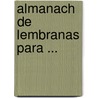 Almanach de Lembranas Para ... door Alexandre Magno De Castilho