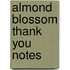 Almond Blossom Thank You Notes
