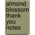 Almond Blossom Thank You Notes