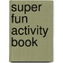 Super fun activity book