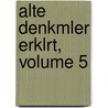 Alte Denkmler Erklrt, Volume 5 door F[Riedrich] G[Ottlieb] Welcker