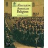 Alternative American Religions by Stephen J. Stein