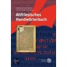 Altfriesisches Handwörterbuch door Dietrich Hofmann