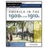 America In The 1900s And 1910s