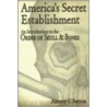 America's Secret Establishment door Antony Cyril Sutton