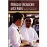 American Encounters with Arabs door William A. Rugh