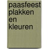 Paasfeest plakken en kleuren