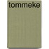 Tommeke