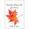 Amid The Maples Iv The Phoenix door Phillip G. Sage