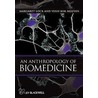 An Anthropology Of Biomedicine door Vinh-kim Nguyen