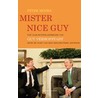 Mister nice guy by P. Moors